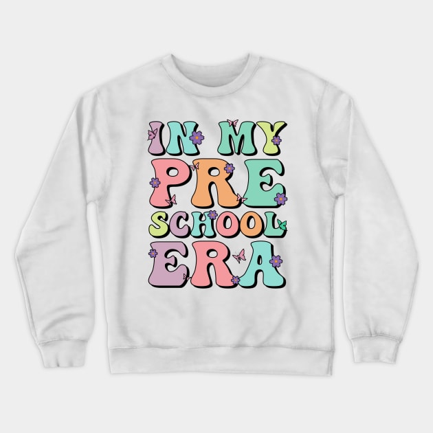 In My Preschool era, Back To School Crewneck Sweatshirt by TrendyPlaza